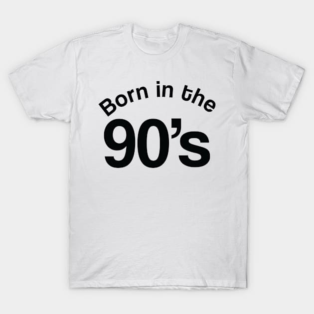 Born in the 90's T-Shirt by Kybeni